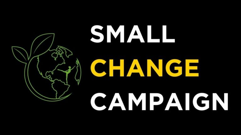 A graphic of Earth with the text 'small change campaign' next to it in black and yellow.