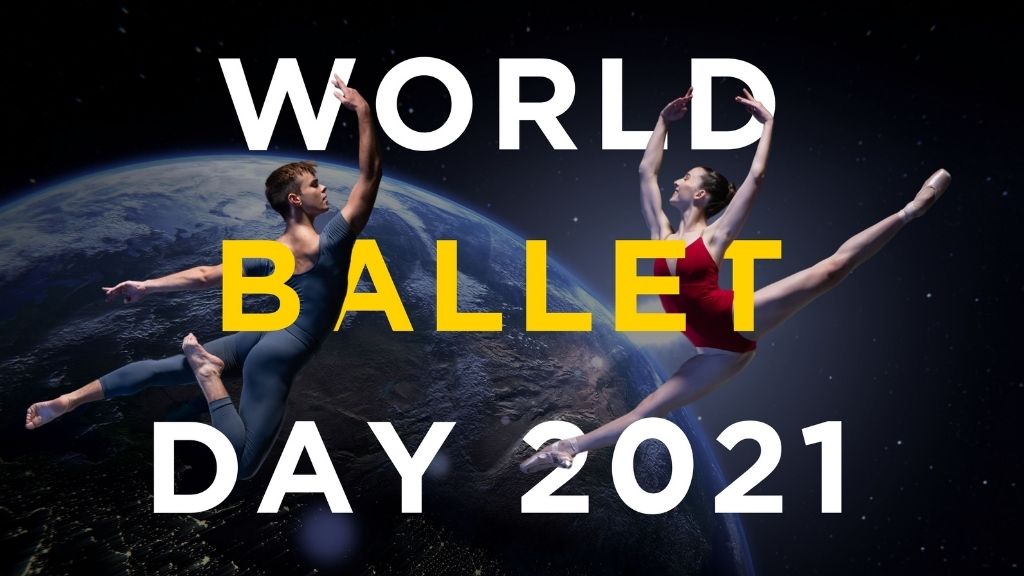 An aerial shot of the earth with two dancers leaping either side of it with the words world ballet day 2021 in black and yellow font